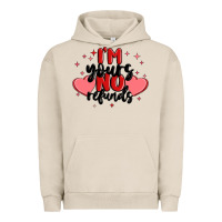 Pigment French Oak i'm yours no refunds Urban Hoodie - MaliasSmallBusiness