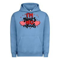 I'm Yours No Refunds Urban Hoodie | Teevron