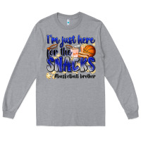 Heather Grey i'm just here for the snacks #basketball brother Long Sleeve Tee - Zillion Design Studio