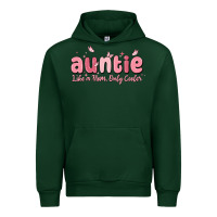 Forest Green auntie like a mom only cooler Urban Hoodie - MaliasSmallBusiness