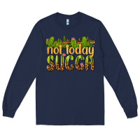 Navy not today succa Long Sleeve Tee - texasbilliewilder