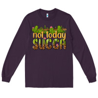 Plum not today succa Long Sleeve Tee - texasbilliewilder