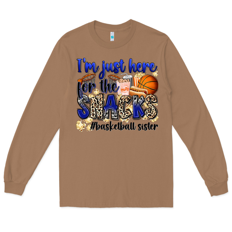 I'm Just Here For The Snacks #basketball Sister Long Sleeve Tee by Zillion Design Studio | Teevron