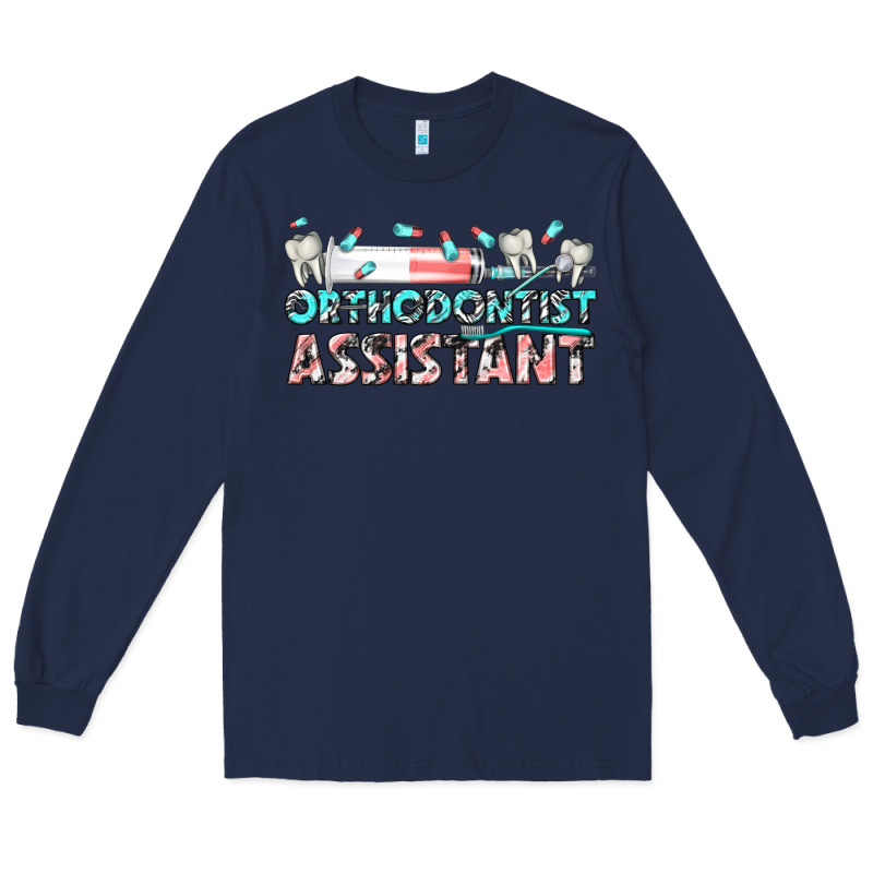 Orthodontist Assistant Long Sleeve Tee by texasbilliewilder | Teevron