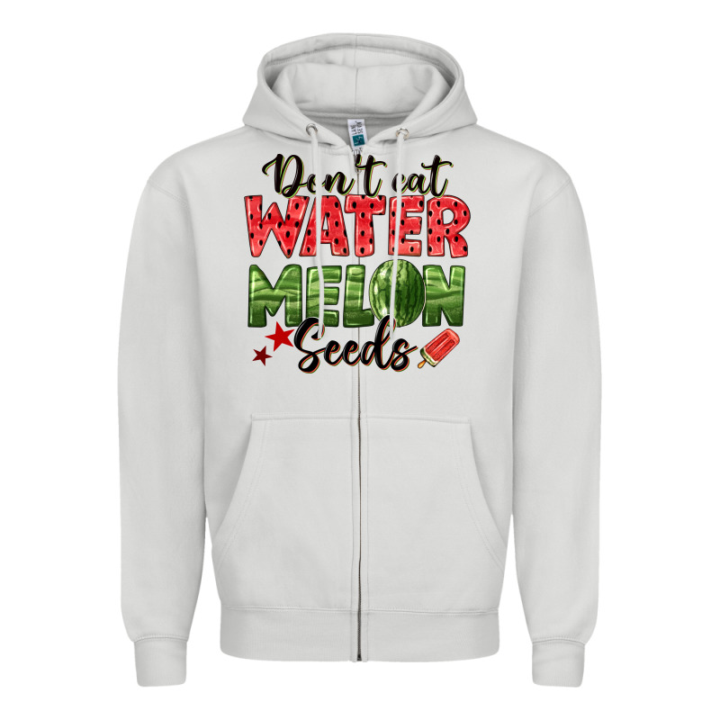 Dont Eat Watermelon Seeds Zipper Hoodie by texasbilliewilder | Teevron