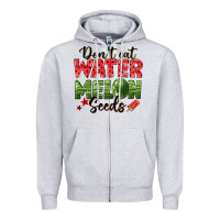 Heather Grey dont eat watermelon seeds Zipper Hoodie - texasbilliewilder