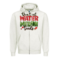 Oatmeal Heather dont eat watermelon seeds Zipper Hoodie - texasbilliewilder