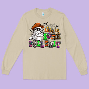 This Is Some Bull Shit Long Sleeve Tee Designed By Adodesignshop