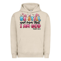Pigment French Oak be still and know that i am god psalm 46 10 Urban Hoodie - MaliasSmallBusiness