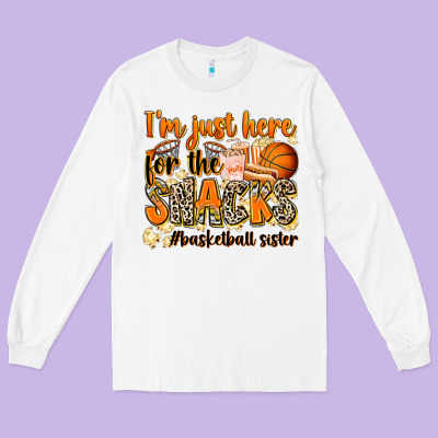 Im Just Here For The Snacks Basketball Sister Long Sleeve Tee Designed By Zillion Design Studio