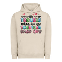 Apparently We Are Trouble When We Are Together Cou Urban Hoodie | Teevron