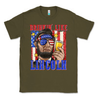 Army Green drinking like lincoln Classic Tee - texasbilliewilder