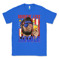 True Royal drinking like lincoln Classic Tee - texasbilliewilder