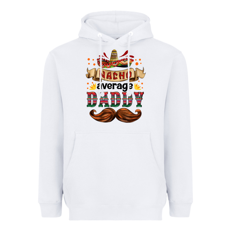 Nacho Average Daddy Heavyweight Hoodie by HRA Design Shop | Teevron