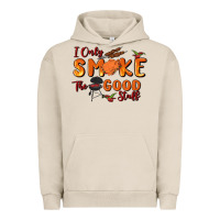 Pigment French Oak i only smoke the good stuff Urban Hoodie - MaliasSmallBusiness