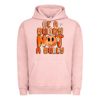 Pigment Salmon be a buddy not a bully Urban Hoodie - MaliasSmallBusiness
