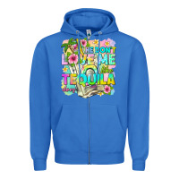 True Royal he dont love me like tequila does Zipper Hoodie - texasbilliewilder