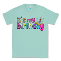 Seafoam it's my birthday Classic Tee - BundleAndBundleShop