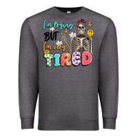 Charcoal Heather im trying but im very tired Premium Sweatshirt - Artiststas