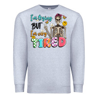 Heather Grey im trying but im very tired Premium Sweatshirt - Artiststas