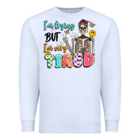 White im trying but im very tired Premium Sweatshirt - Artiststas