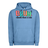 Pigment Pebble Blue bruh formerly known as mom Urban Hoodie - MaliasSmallBusiness