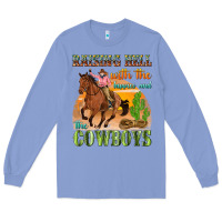 Colony Blue raising hell with the hippies and the cowboys Long Sleeve Tee - texasbilliewilder