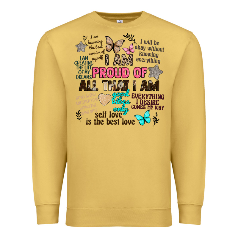 I Am Proud Of All That I Am Premium Sweatshirt by Artiststas | Teevron