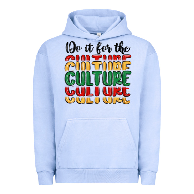 Do It For The Culture Urban Hoodie by MaliasSmallBusiness | Teevron