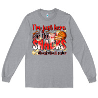 Heather Grey im just here for the snacks basketball sister Long Sleeve Tee - Zillion Design Studio