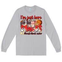 Moon Dust im just here for the snacks basketball sister Long Sleeve Tee - Zillion Design Studio