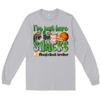 Moon Dust i'm just here for the snacks #basketball brother Long Sleeve Tee - Zillion Design Studio