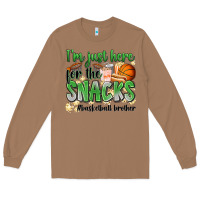 I'm Just Here For The Snacks #basketball Brother Long Sleeve Tee | Teevron