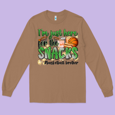 I'm Just Here For The Snacks #basketball Brother Long Sleeve Tee Designed By Zillion Design Studio