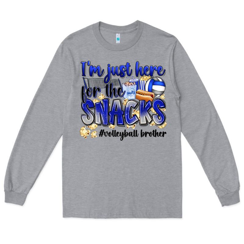 Im Just Here For The Snacks Volleyball Brother Long Sleeve Tee by Zillion Design Studio | Teevron