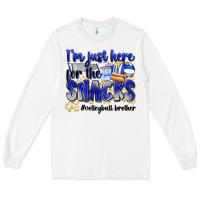 White im just here for the snacks volleyball brother Long Sleeve Tee - Zillion Design Studio