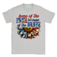 Home Of The Free Because Of The Brave Sunflower Bi Classic Tee | Teevron