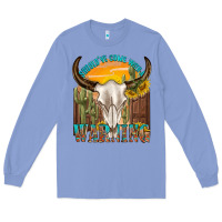 Colony Blue shouldve come with a warning Long Sleeve Tee - texasbilliewilder