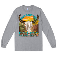 Heather Grey shouldve come with a warning Long Sleeve Tee - texasbilliewilder