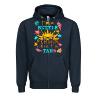 Navy i m a better person when i m tan Zipper Hoodie - texasbilliewilder