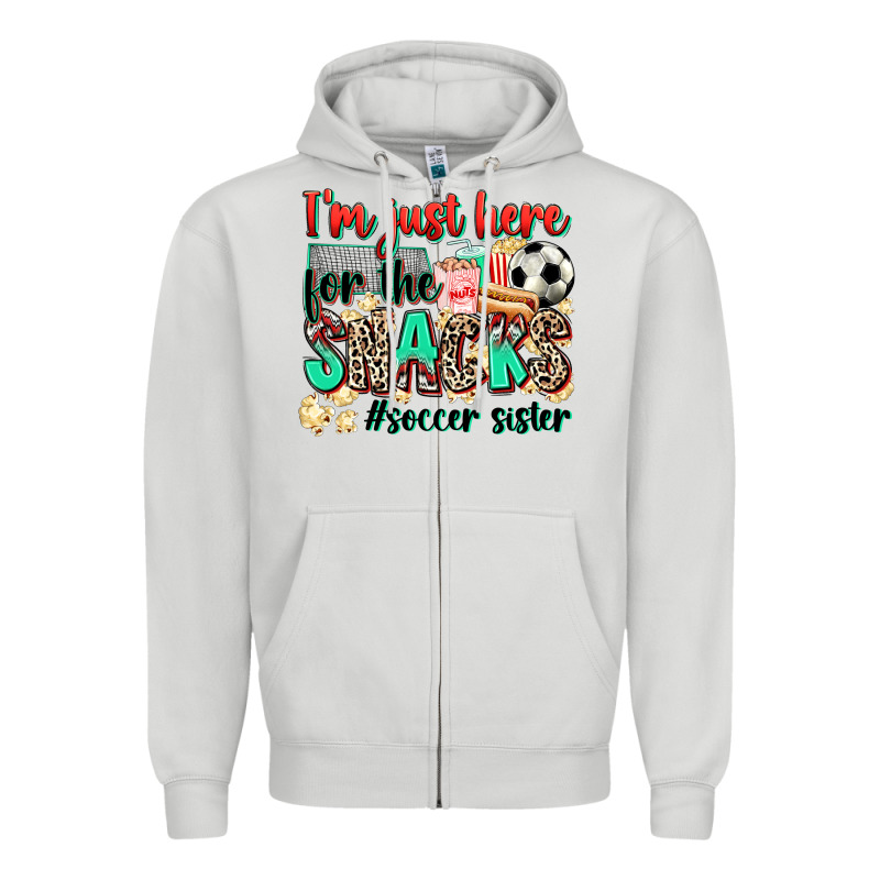 I'm Just Here For The Snacks #soccer Sister Zipper Hoodie by Zillion Design Studio | Teevron
