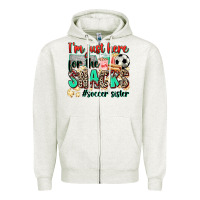 Oatmeal Heather i'm just here for the snacks #soccer sister Zipper Hoodie - Zillion Design Studio