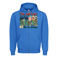 True Royal i'm just here for the snacks #soccer  brother Zipper Hoodie - Zillion Design Studio