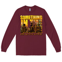 Burgundy something in the orange western Long Sleeve Tee - texasbilliewilder