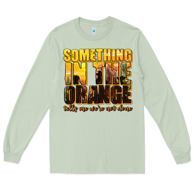 Something In The Orange Western Long Sleeve Tee by texasbilliewilder | Teevron