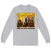 Moon Dust something in the orange western Long Sleeve Tee - texasbilliewilder