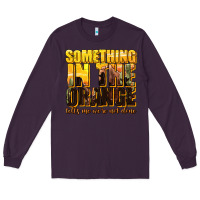 Plum something in the orange western Long Sleeve Tee - texasbilliewilder