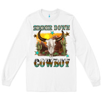 White simmer down cowboy Long Sleeve Tee - texasbilliewilder