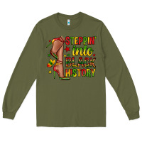 Army Green steppin into black history Long Sleeve Tee - Zillion Design Studio