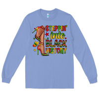 Colony Blue steppin into black history Long Sleeve Tee - Zillion Design Studio